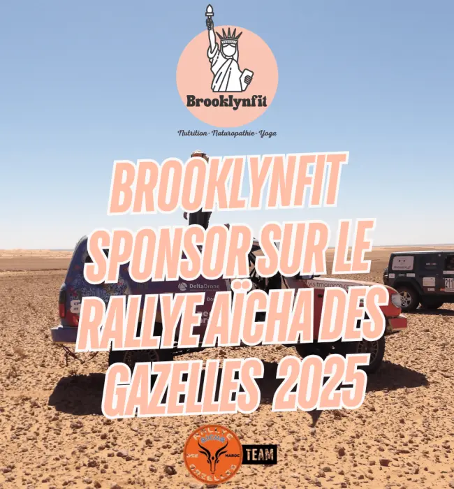 Brooklynfit sponsor de la team LEA 171 au Rallye Aïcha des Gazelles 2025 : nutrition holistique et puissance féminine réunies